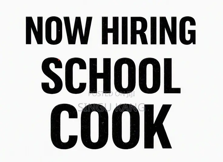 School Cook Needed - East Legon