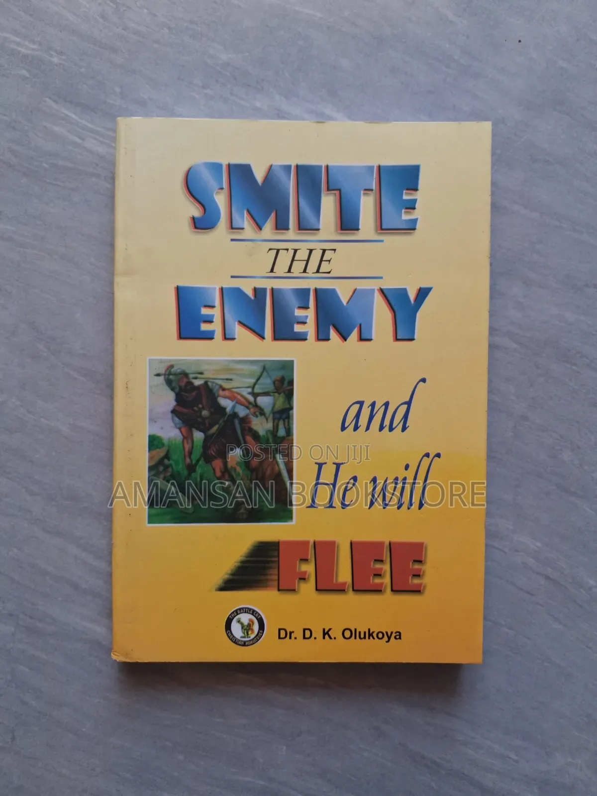 Smite the Enemy and He Will Flee
