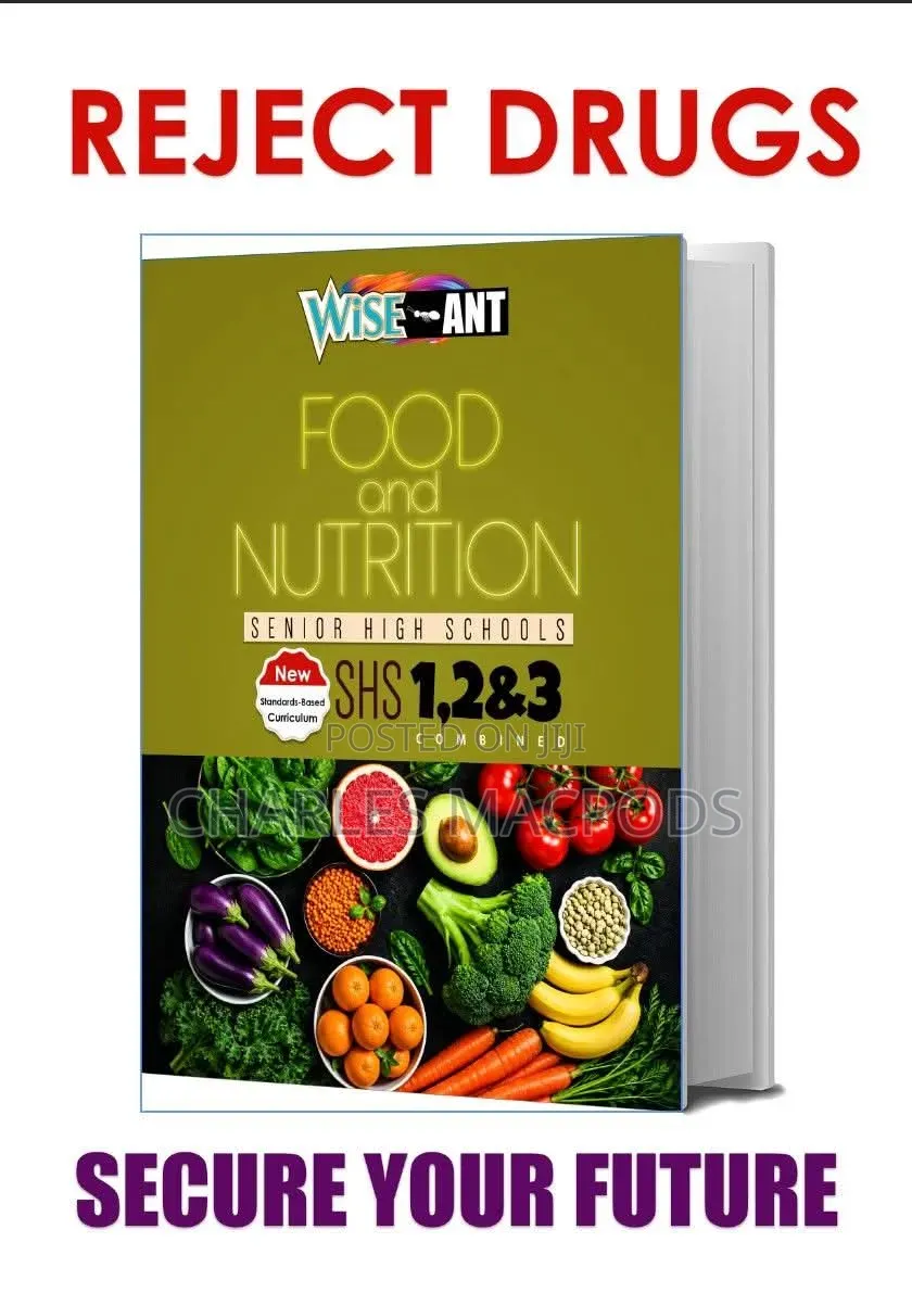 Wise Ant Management in Living and Food and Nutrition for SHS Book