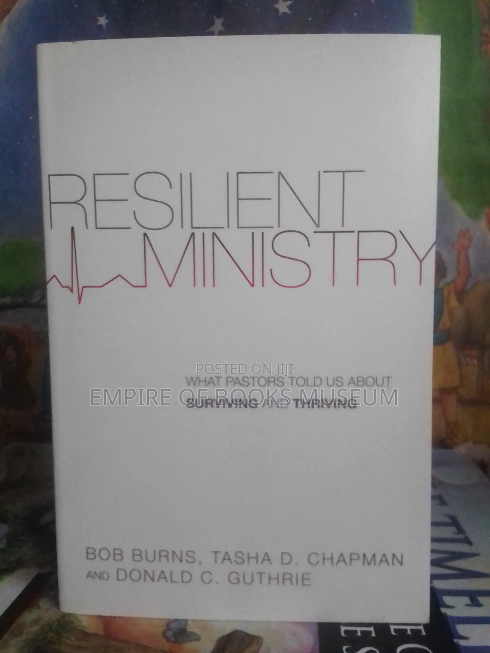 Resilient Ministry: What Pastors Told Us About Surviving and Thriving