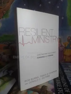 Resilient Ministry: What Pastors Told Us About Surviving and Thriving