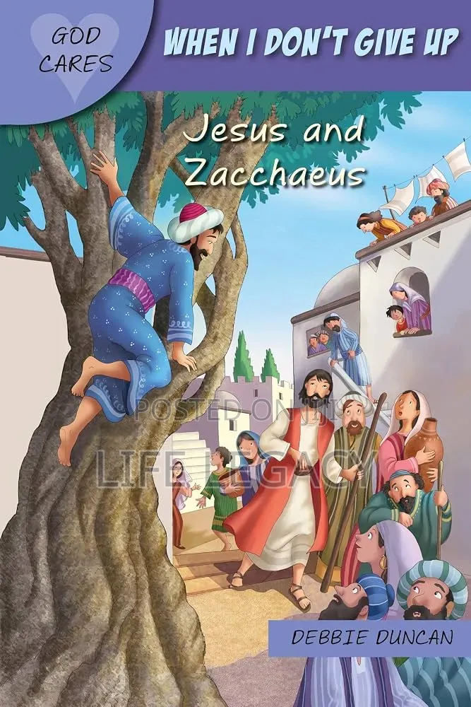When I Don’t Give Up: Jesus & Zacchaeus