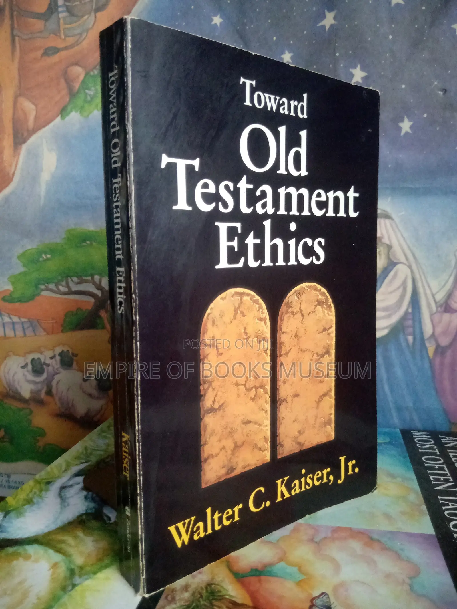 Toward Old Testament Ethics (Ethics - Old Testament Studies)