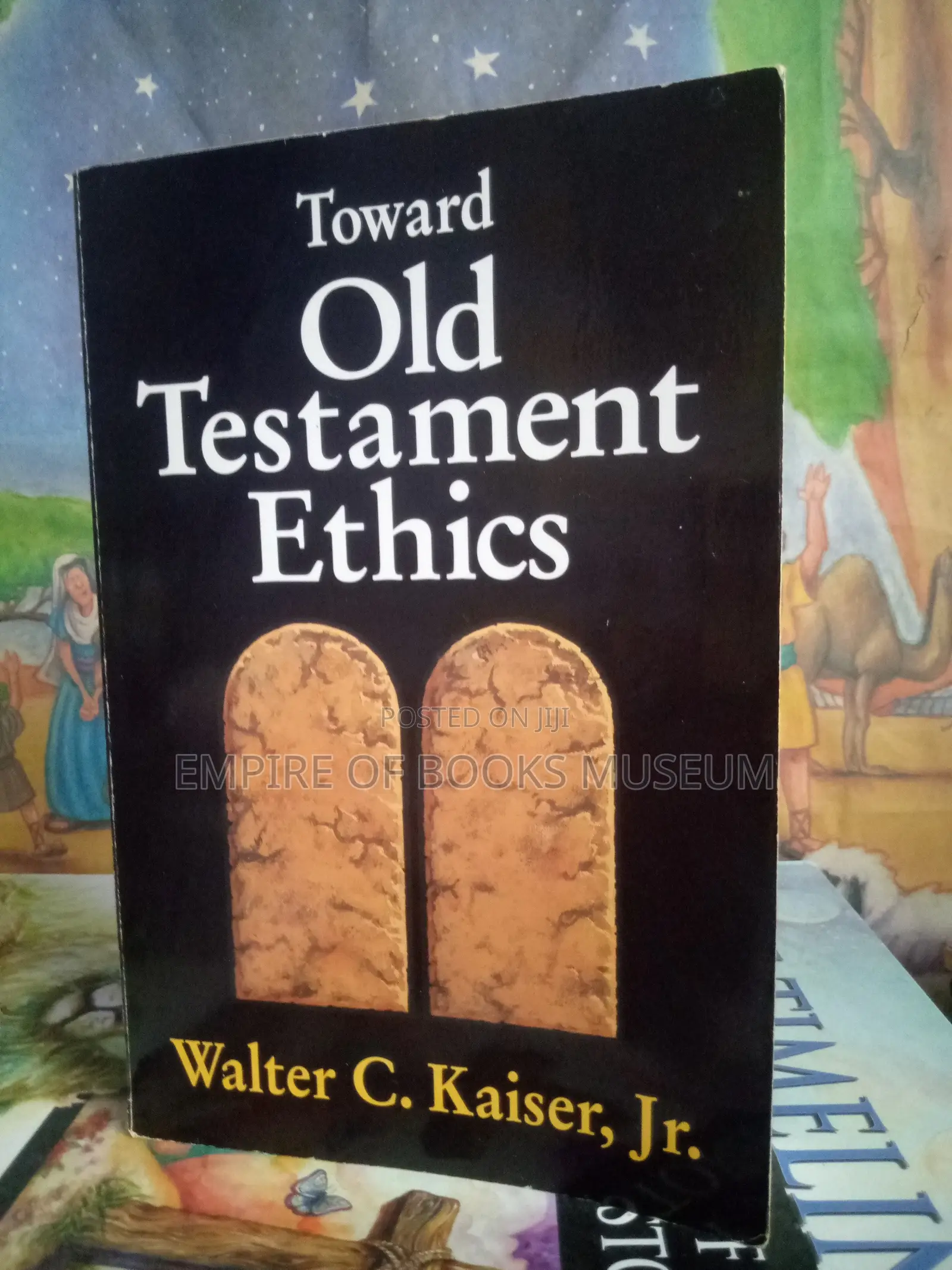 Toward Old Testament Ethics (Ethics - Old Testament Studies)
