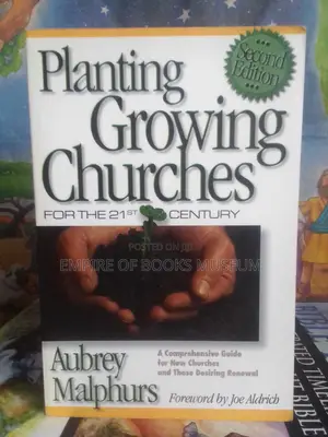 Planting Growing Churches for the 21st Century: A Comprehensive Guide