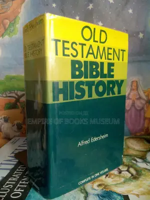 Old Testament Bible History: Complete in One Volume