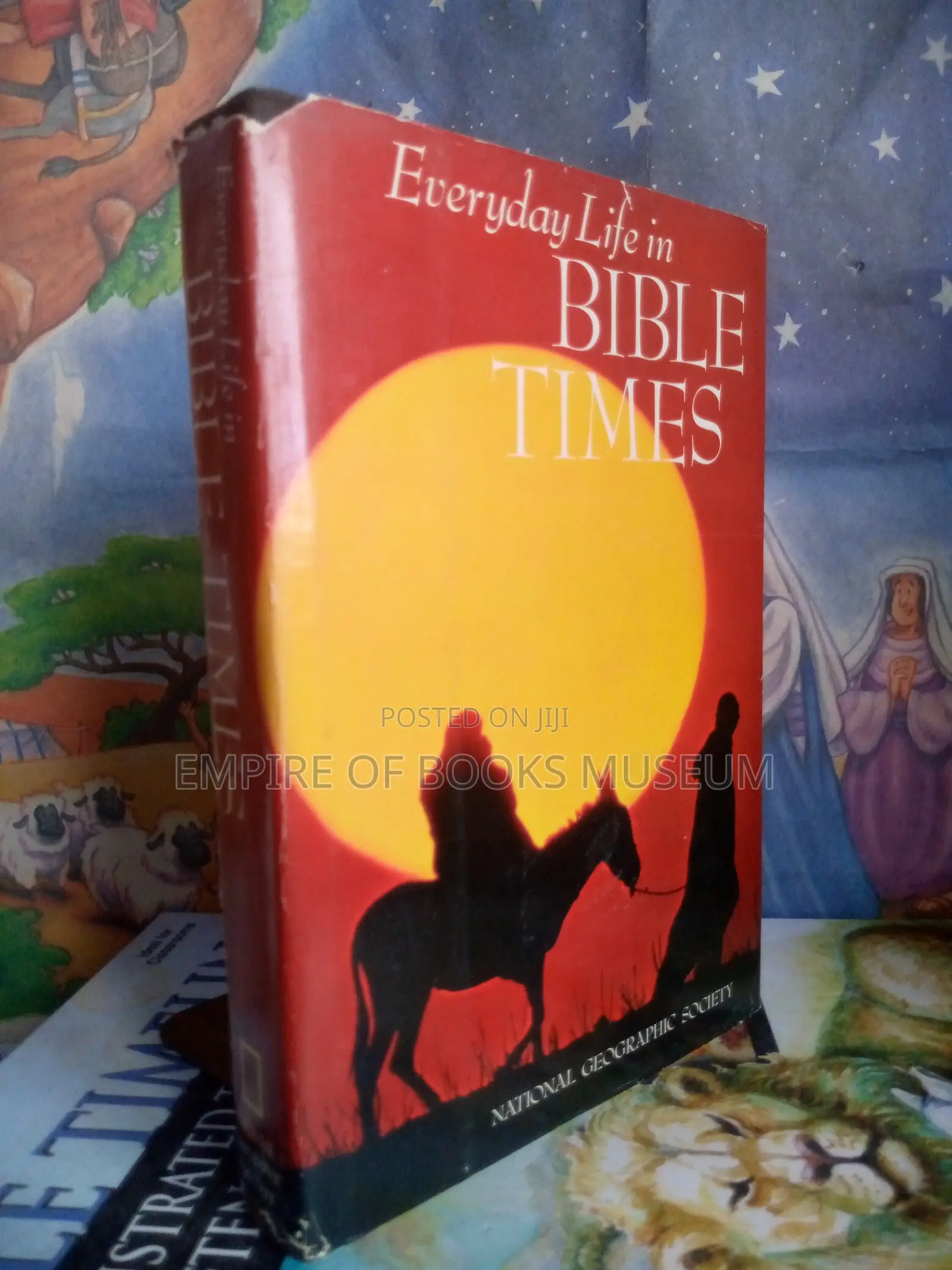 Everyday Life in Bible Times by National Geographic Book