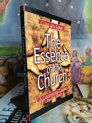Essence of the Church: A Community Created by the Spirit