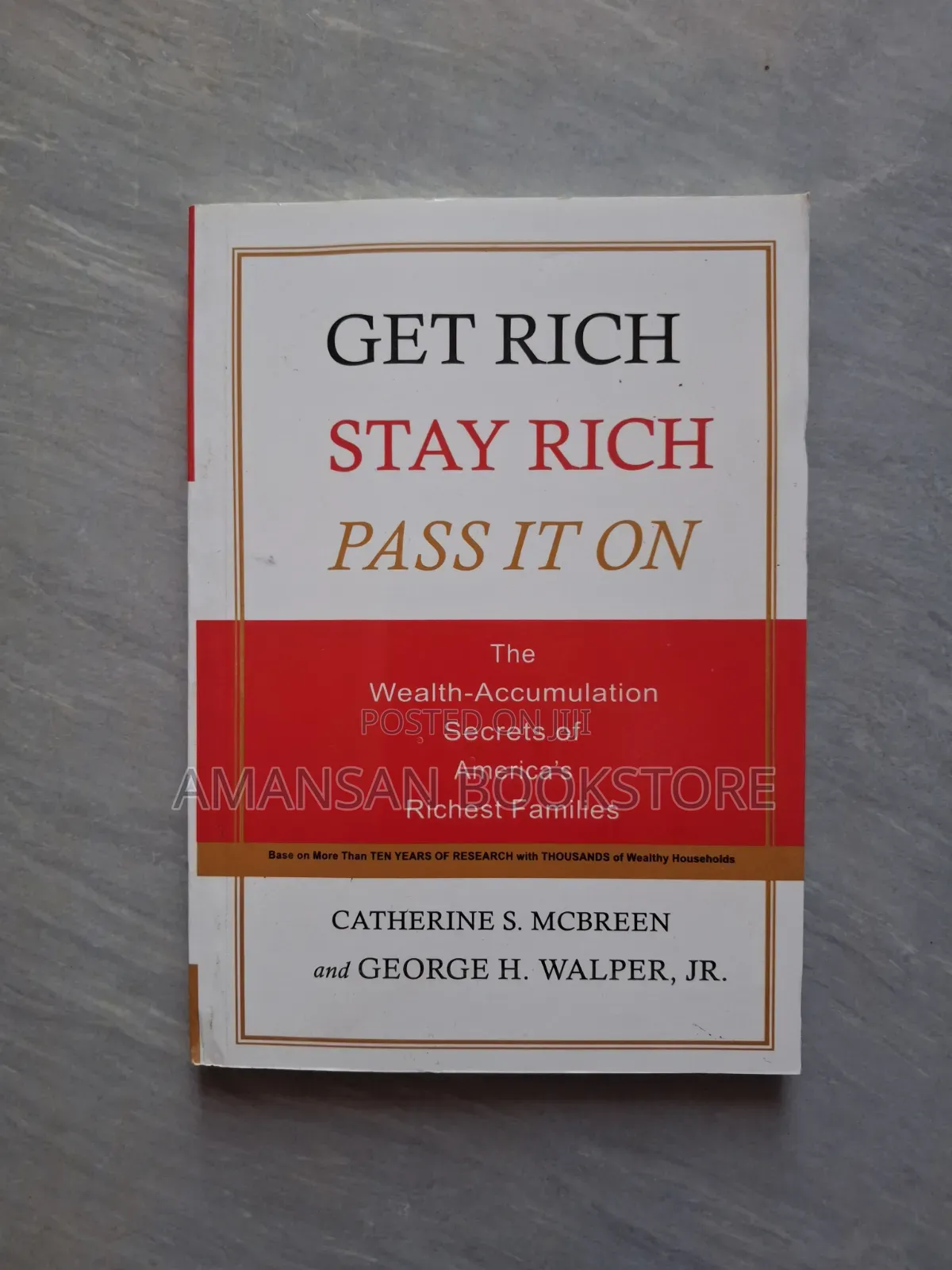Get Rich Stay Rich Pass It On