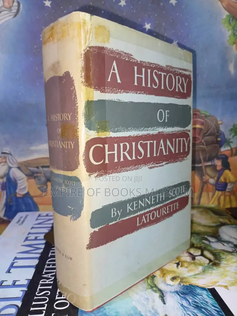 A History of Christianity in One Volume: By Kenneth Scott, Latourette