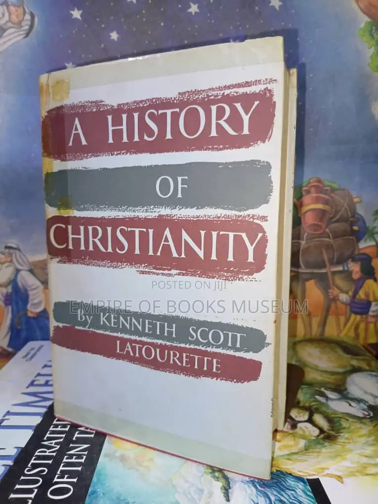 A History of Christianity in One Volume: By Kenneth Scott, Latourette