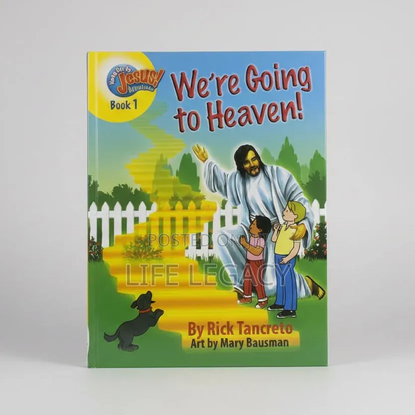 We're Going to Heaven!: Hang Onto Jesus, Adventures Book 1