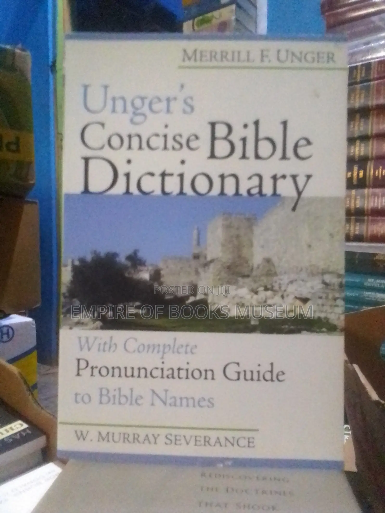 Unger's Concise Bible Dictionary: With Complete