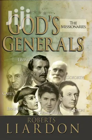 Gods Generals The Missionaries Vol.5